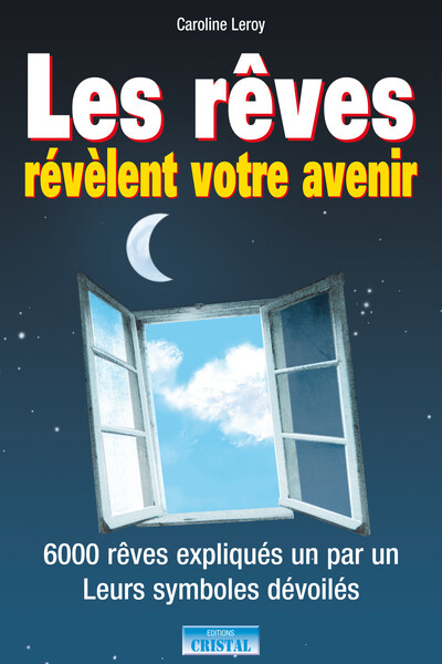 REVES REVELENT VOTRE AVENIR (LES)