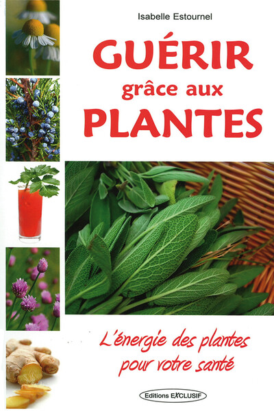 GUERIR GRACE AUX PLANTES