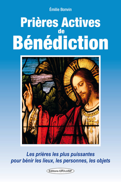 PRIERES ACTIVES DE BENEDICTION