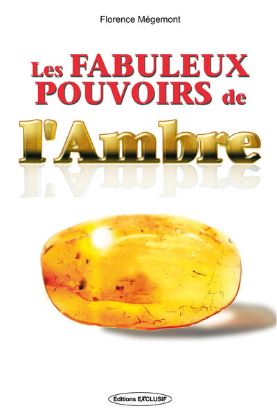 FABULEUX POUVOIRS DE L´AMBRE (LES)