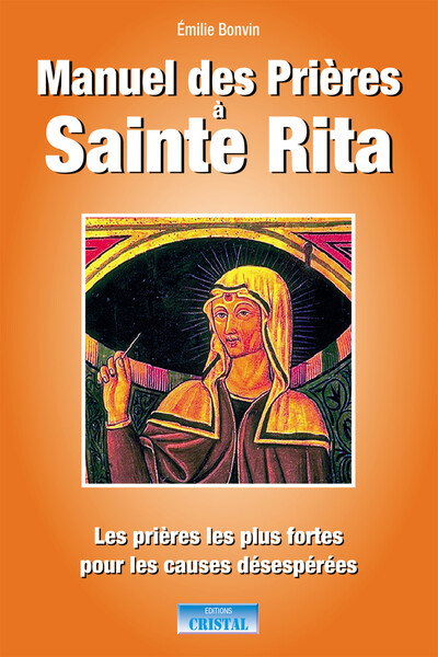 MANUEL DES PRIERES A SAINTE RITA