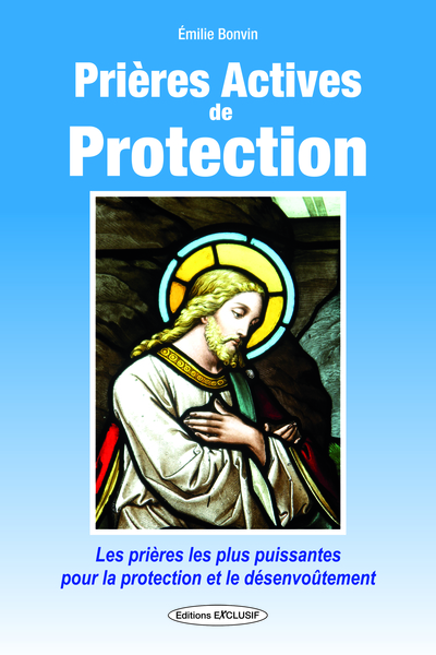 PRIERES ACTIVES DE PROTECTION