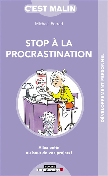 STOP A LA PROCRASTINATION C´ EST MALIN