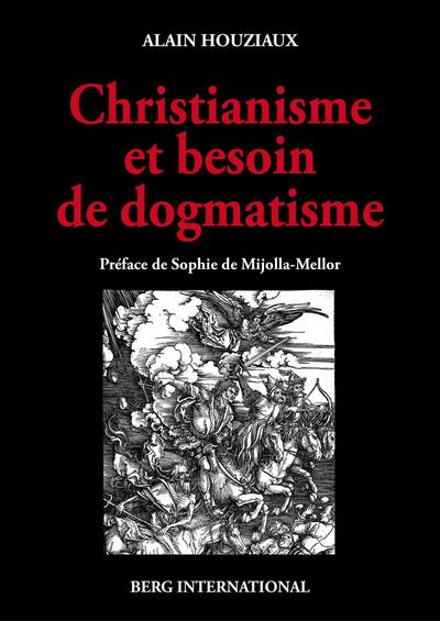 CHISTIANISME ET BESOIN DE DOGMATISME  UNE ANALYSE CRITIQUE