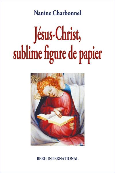 JESUS-CHRIST SUBLIME FIGURE DE PAPIER