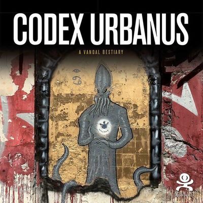 CODEX URBANUS - A VANDAL BESTIARY - OPUS DELITS 54