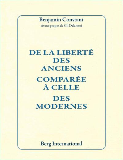 DE LA LIBERTE DES ANCIENS COMPAREE A CELLE DES MODERNES, 1819