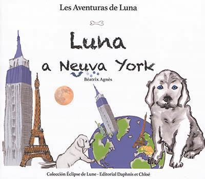 AVENTURAS DE LUNA, LUNA A NEUVA YORK, VOL. 1