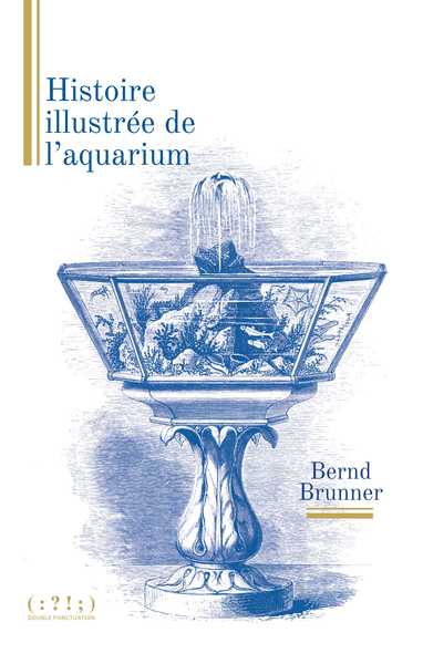 HISTOIRE ILLUSTREE DE L´AQUARIUM