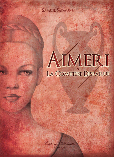 AIMERI ET LA COMTESSE DISPARUE T2