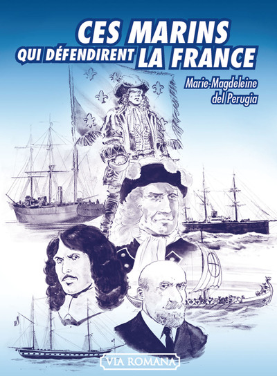 CES MARINS QUI DEFENDIRENT LA FRANCE