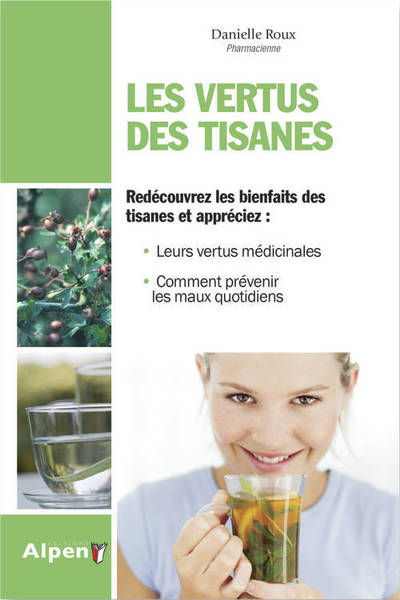 VERTUS DES TISANES (LES)