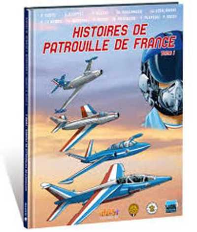 HISTOIRES DE PATROUILLE DE FRANCE T1