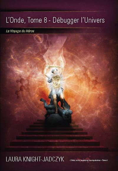 L´ONDE, TOME 8 - DEBUGGER L´UNIVERS