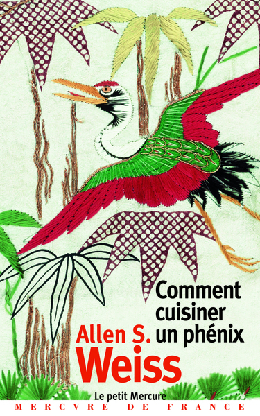 COMMENT CUISINER UN PHENIX(ESSAI SUR L'IMAGINAIRE GASTRONOMIQUE