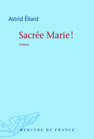 SACREE MARIE !