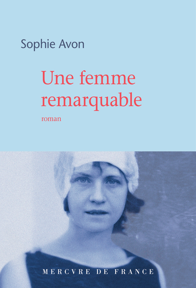 FEMME REMARQUABLE (UNE)