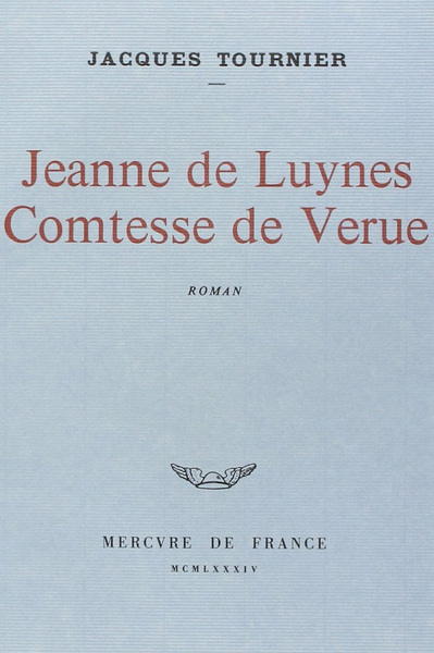 JEANNE DE LUYNES, COMTESSE DE VERUE