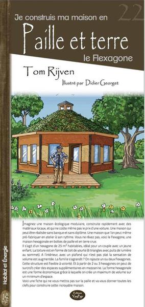 JE CONSTRUIS MA MAISON EN PAILLE ET TERRE LE FLEXAGONE