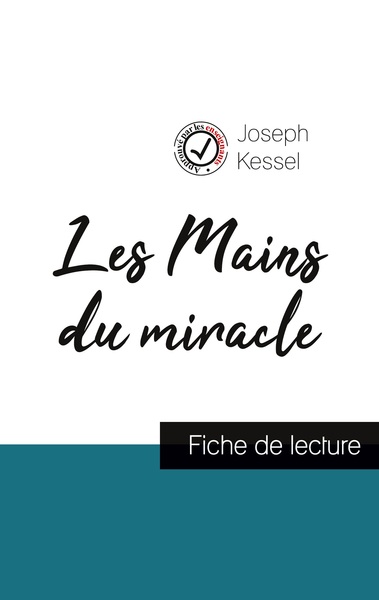 MAINS DU MIRACLE DE JOSEPH KESSEL (FICHE DE LECTURE ET ANALYSE COMPLETE