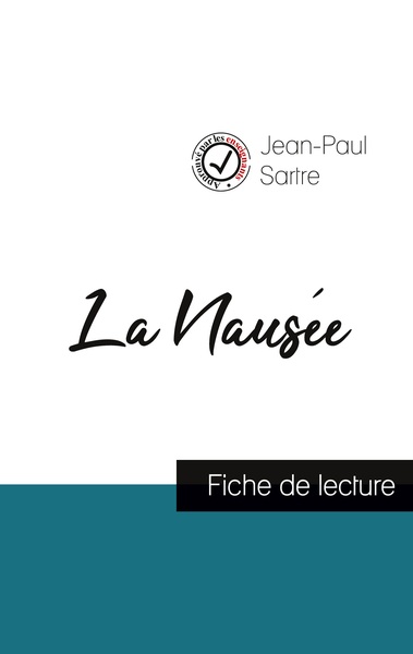 NAUSEE DE JEAN-PAUL SARTRE (FICHE DE LECTURE ET ANALYSE COMPLETE DE L´OE