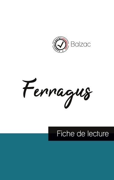 FERRAGUS DE BALZAC (FICHE DE LECTURE ET ANALYSE COMPLETE DE L´OEUVRE)