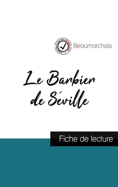 BARBIER DE SEVILLE DE BEAUMARCHAIS (FICHE DE LECTURE ET ANALYSE COMPLETE
