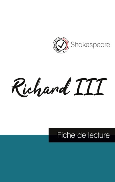 RICHARD III DE SHAKESPEARE (FICHE DE LECTURE ET ANALYSE COMPLETE DE L´OEUVR