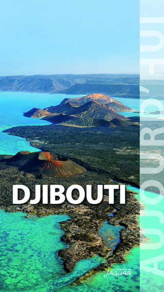 DJIBOUTI / AUJOURD´ HUI