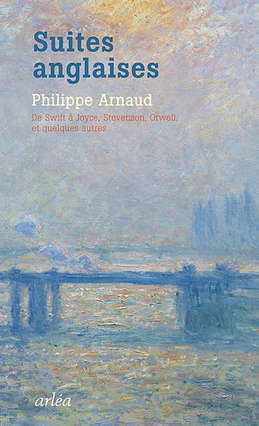 SUITES ANGLAISES.DE SWIFT A JOYCE,STEVENSON,ORWELL ET QUELQUES AUTRES