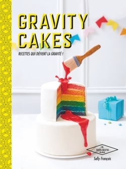 GRAVITY CAKES