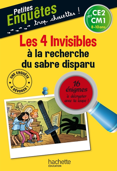 4 INVISIBLES A LA RECHERCHE DU SABRE DISPARU - CE2 ET CM1