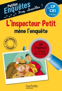 L´INSPECTEUR PETIT MENE L´ENQUETE - CP ET CE1