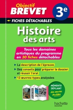 OBJECTIF BREVET 3E - FICHES DETACHABLES HISTOIRE DE L´ART