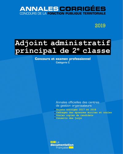 ADJOINT ADMINISTRATIF PRINCIPAL DE 2E CLASSE 2019. CONCOURS ET EXAMEN