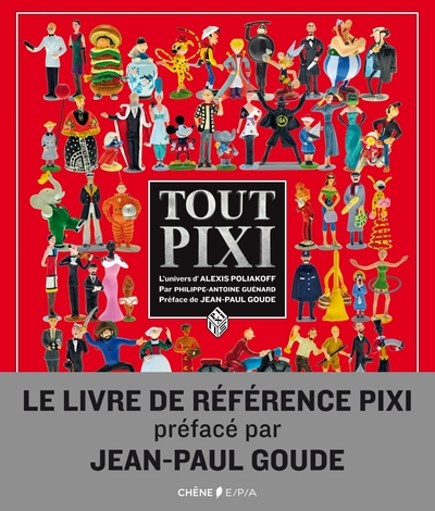 TOUT PIXI, L´UNIVERS PIXI D´ALEXIS POLIAKOFF