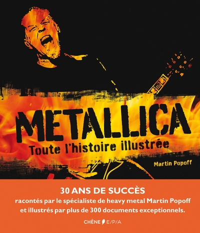 METALLICA, TOUTE L´HISTOIRE ILLUSTREE
