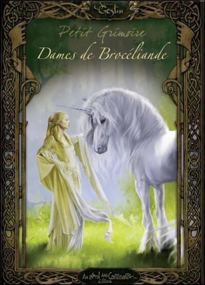 PETIT GRIMOIRE LES DAMES DE BROCELIANDE