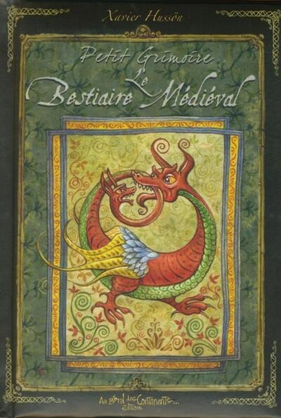 PETIT GRIMOIRE LE BESTIAIRE MEDIEVAL