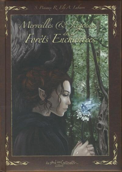 MERVEILLES ET LEGENDES DES FORET ENCHANTEES