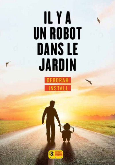 IL Y A UN ROBOT DANS LE JARDIN