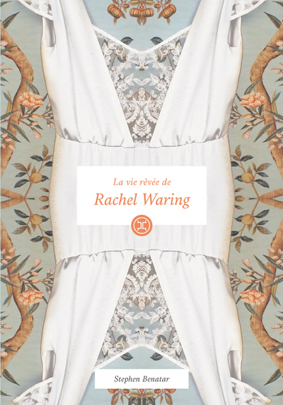 VIE REVEE DE RACHEL WARING (LA)
