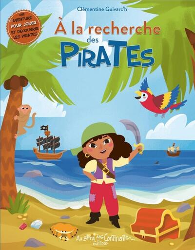 A LA RECHERCHE DES PIRATES