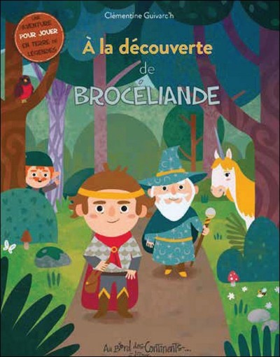 A LA DECOUVERTE DE BROCELIANDE