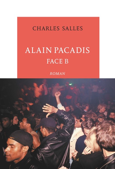 ALAIN PACADIS, FACE B