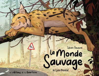 LE MONDE SAUVAGE - TOME 2 - LE LYNX BOREAL
