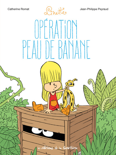 LINETTE - TOME 7 - OPERATION PEAU DE BANANE