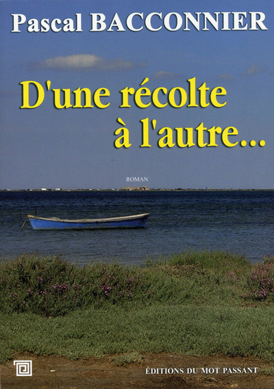 D´UNE RECOLTE A L´AUTRE