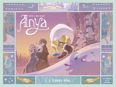 ANYA - TOME 1 - L´OISEAU BLEU