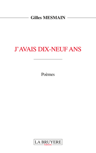 J´AVAIS DIX-NEUF ANS